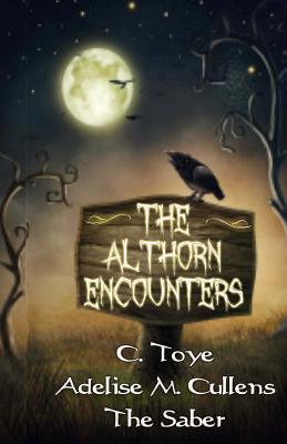 The Althorn Encounters