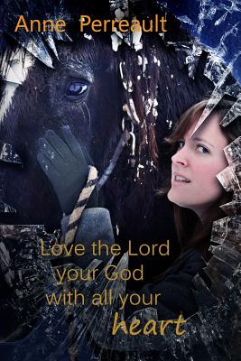 Love the Lord Your God with All Your Heart