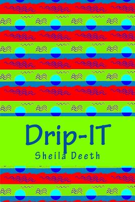 Drip-It