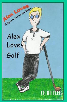 Alex Loves Golf