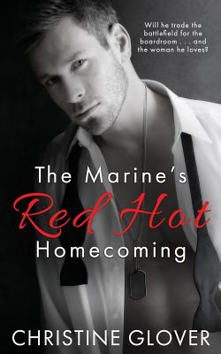 The Marine's Red Hot Homecoming