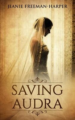 Saving Audra