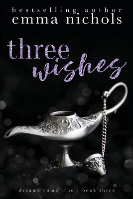 Three Wishes