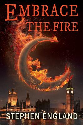 Embrace the Fire