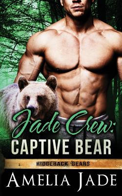Jade Crew: Captive Bear