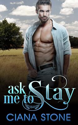 Ask Me to Stay