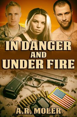 In Danger and Under Fire