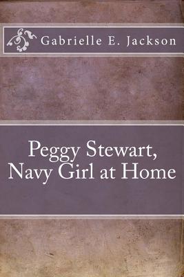 Peggy Stewart, Navy Girl at Home