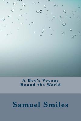 A Boy's Voyage Round The World