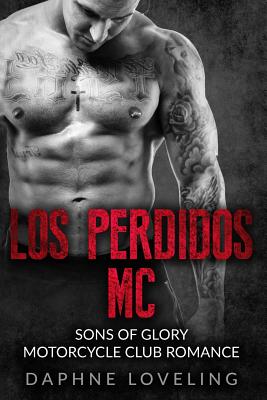 Los Perdidos MC: The Novel