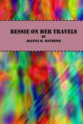 Bessie on Her Travels