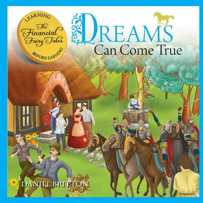 The Financial Fairy Tales: Dreams Can Come True
