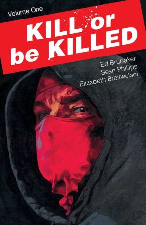 Kill or Be Killed, Volume 1