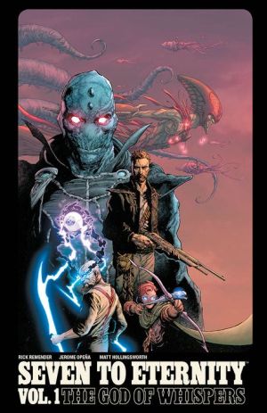 Seven to Eternity, Volume 01