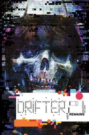 Drifter, Volume 4: Remains