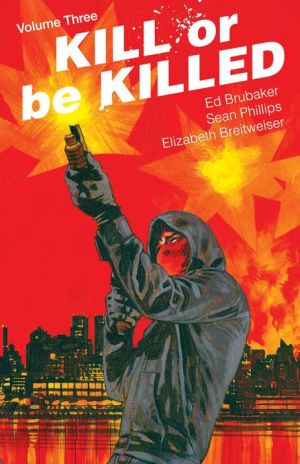 Kill or Be Killed, Volume 3