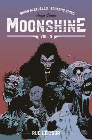 Moonshine, Volume 3: Rue Le Jour