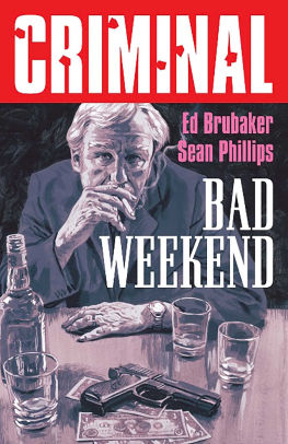 Criminal Volume 9: Bad Weekend
