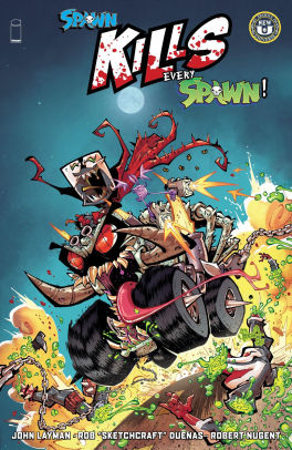 SPAWN KILLS EVERY SPAWN Vol. 1