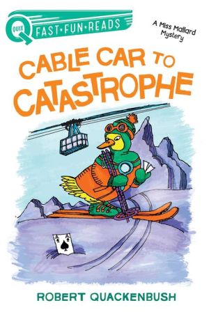 Cable Car to Catastrophe