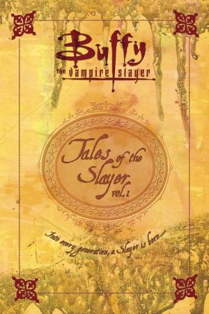 Buffy the Vampire Slayer: Tales of the Slayer #1