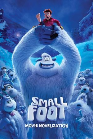 Smallfoot Movie Novelization