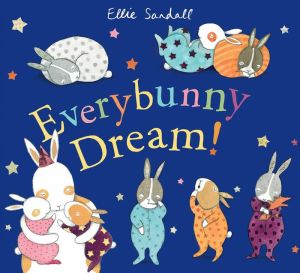 Everybunny Dream!