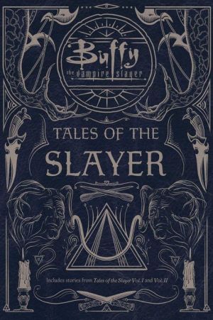 Tales of the Slayer Vol. I and II