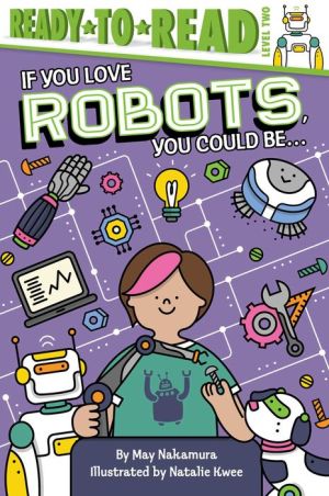 If You Love Robots, You Could Be...