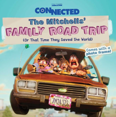 The Mitchells' Family Road Trip! (Or That Time They Saved the World)