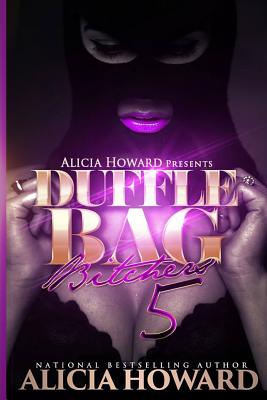 Duffle Bag Bitches 5