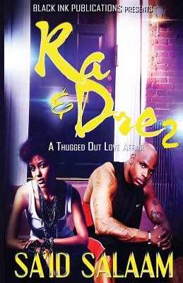 Ra & Dre 2: A Thugged Out Love Affair