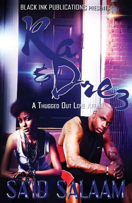 Ra & Dre 3: A Thugged Out Love Affair