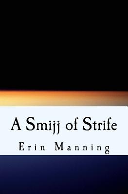 A Smijj of Strife