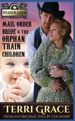 Mail Order Bride & The Orphan Train Children