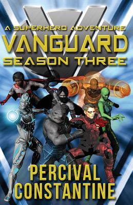 Vanguard: Season Three: A Superhero Adventure