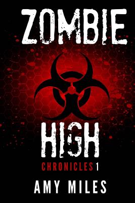 Zombie High Chronicles 1