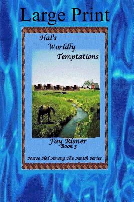 Hal's Worldly Temptations