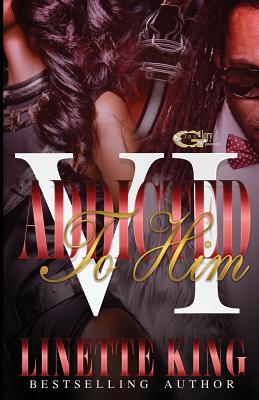 Addicted to Him VI