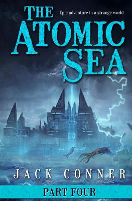 The Atomic Sea: Volume Four