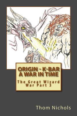 Origin - K-Bar - A War in Time