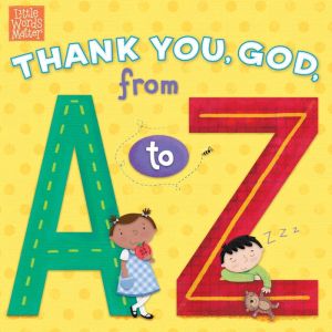 Thank You, God, from A to Z