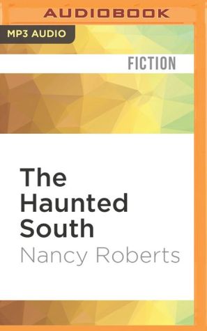 The Haunted South