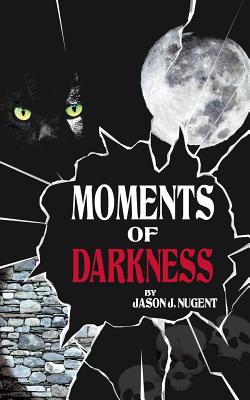 Moments of Darkness