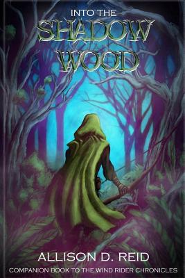 Into the Shadow Wood