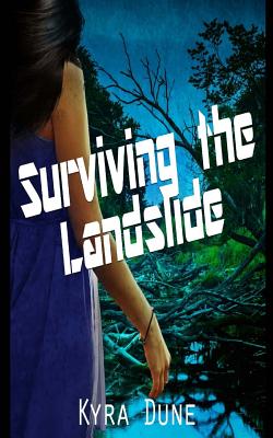 Surviving the Landslide