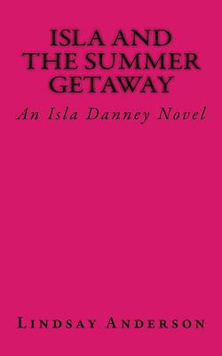 Isla and the Summer Getaway