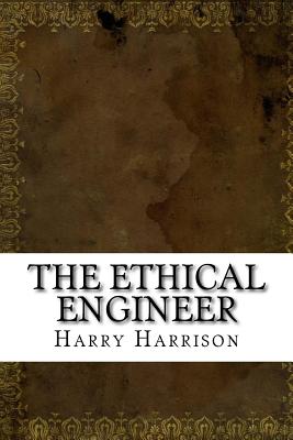 The Ethical Engineer