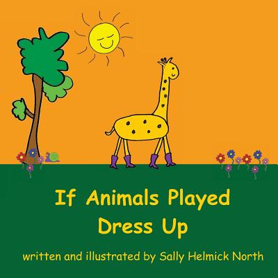 If Animals Played Dress Up