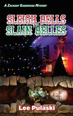 Sleigh Bells and Slain Belles